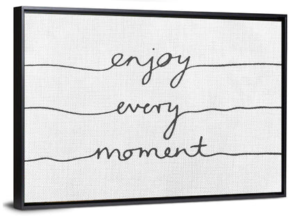 Enjoy Every Moment Script Wall Art