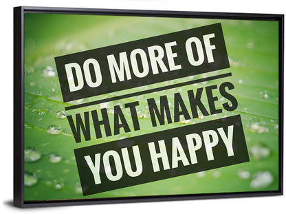 Do More What Makes You Happy, Green Leaf Wall Art