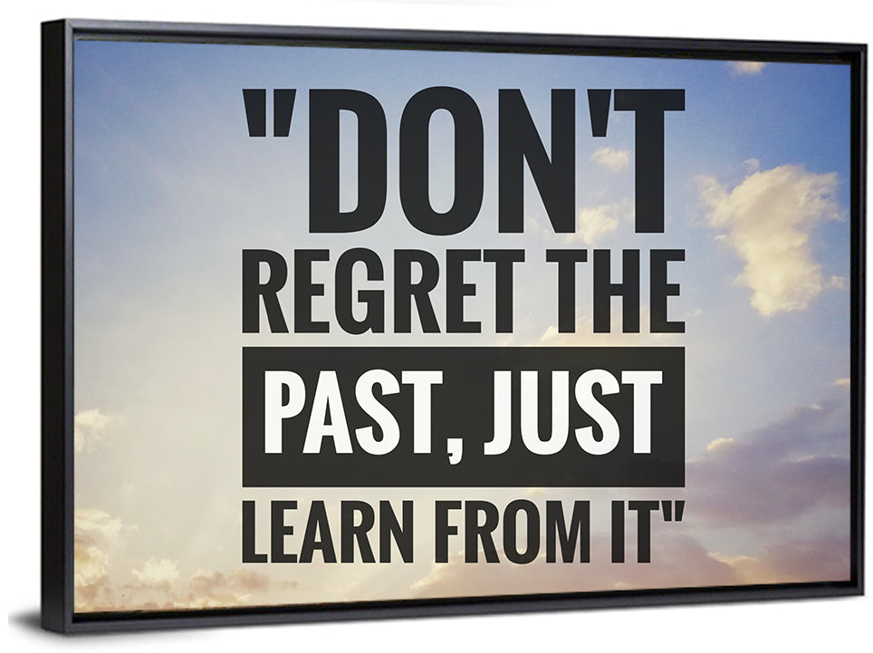 Don't Regret the Past Typography Wall Art