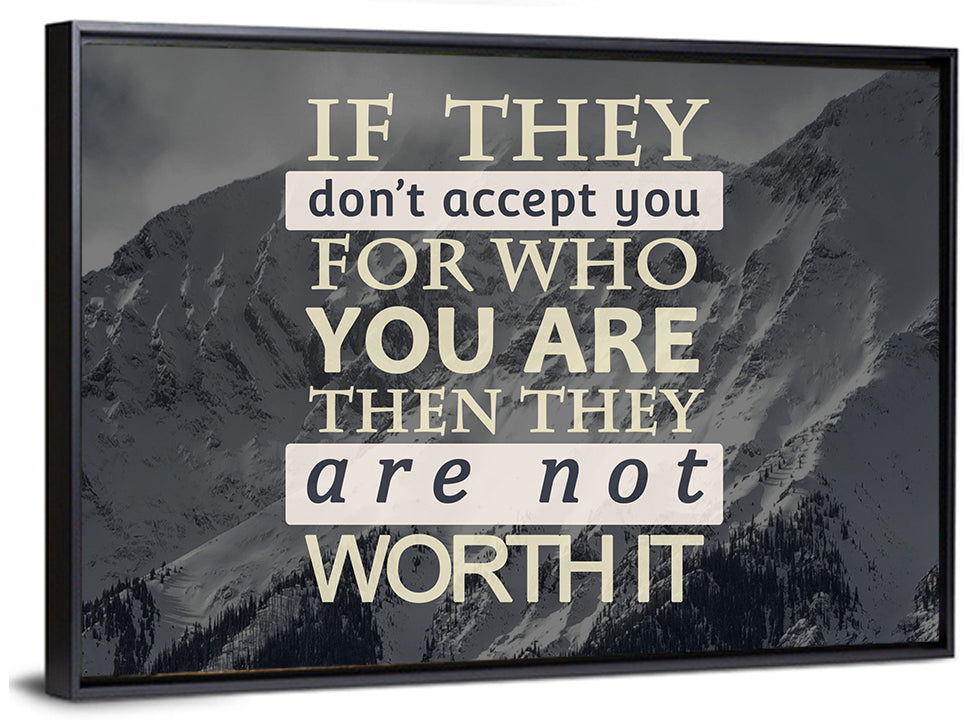 They Are Not Worth It Wall Art