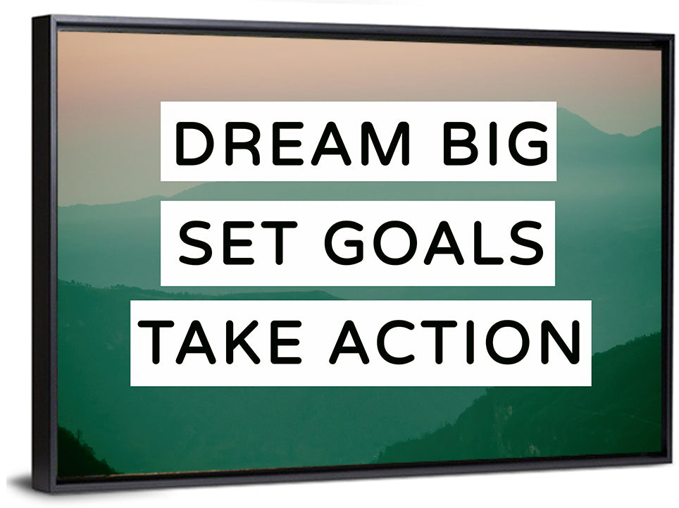 Dream Big Set Goals Wall Art