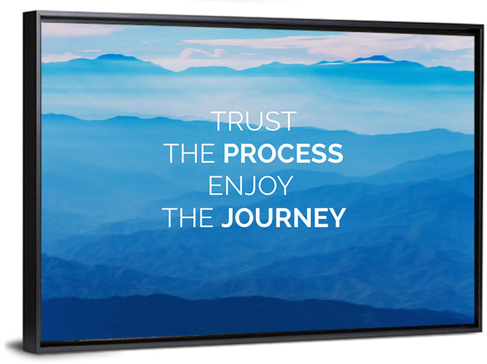 Trust the Process Mountain Layers Wall Art as a framed canvas