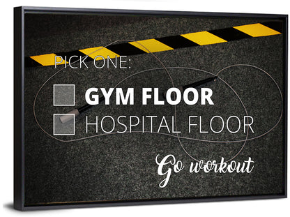 Gym Floor or Hospital Floor Quote Wall Art