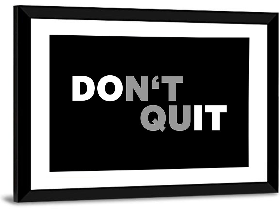 Don't Quit Minimalist Typography Wall Art