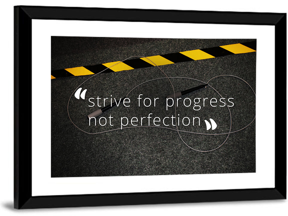 Strive for Progress Not Perfection Wall Art