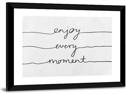 Enjoy Every Moment Script Wall Art