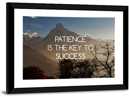Patience Is the Key to Success Wall Art
