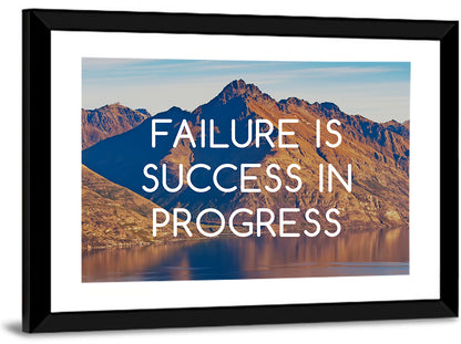 Failure Is Success in Progress Wall Art