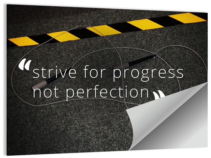 Strive for Progress Not Perfection Wall Art as a poster print