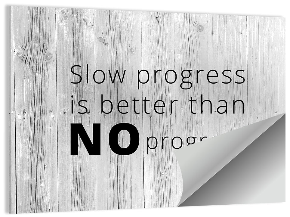 Slow Progress Better Than No Progress, Rustic Gray Wall Art