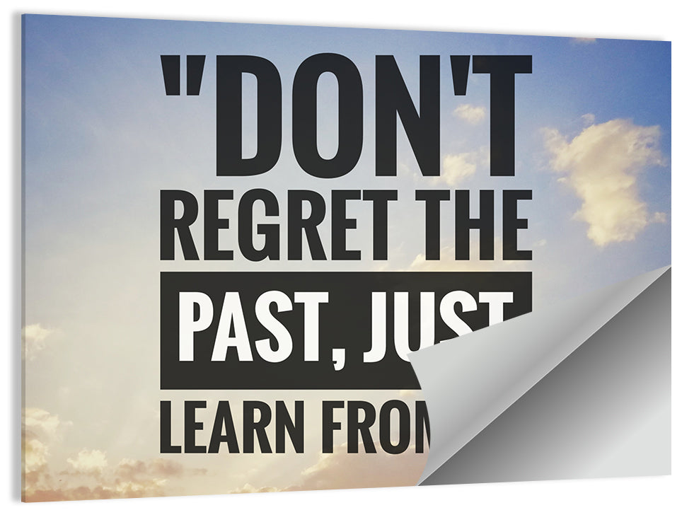 Don't Regret the Past Typography Wall Art