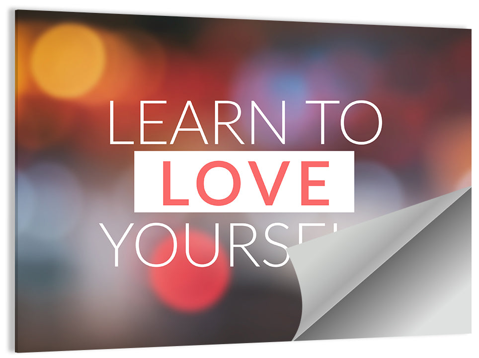 Learn to Love Yourself Wall Art