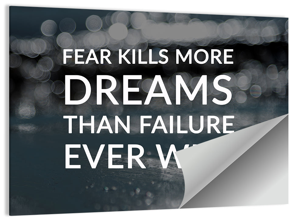 Fear Kills More Dreams Typography Wall Art
