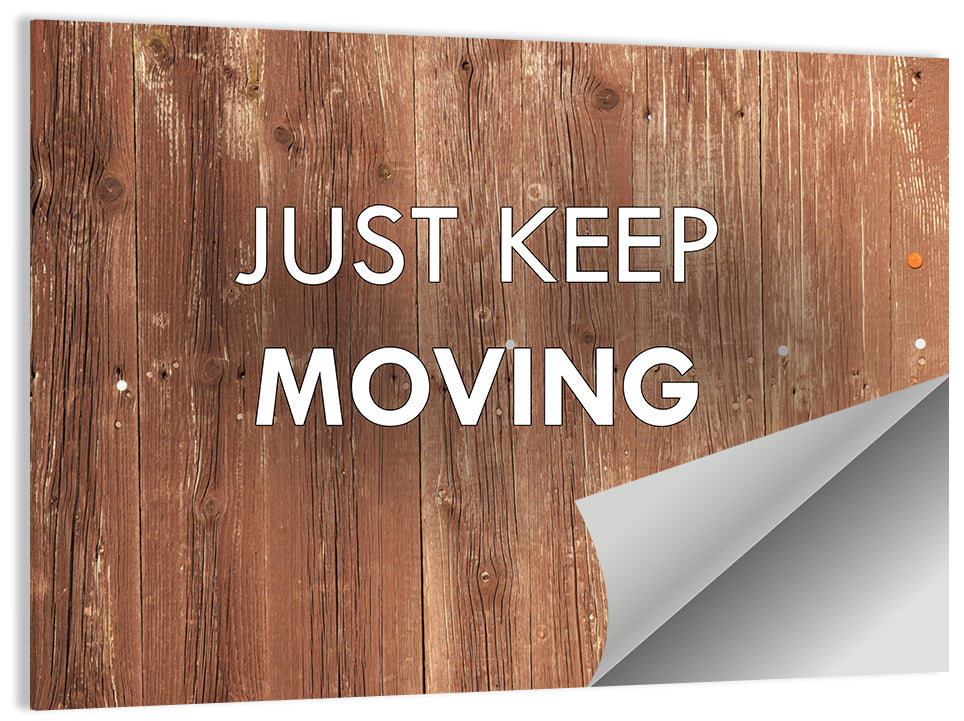 Just Keep Moving Rustic Quote Wall Art