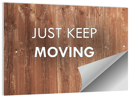 Just Keep Moving Rustic Quote Wall Art