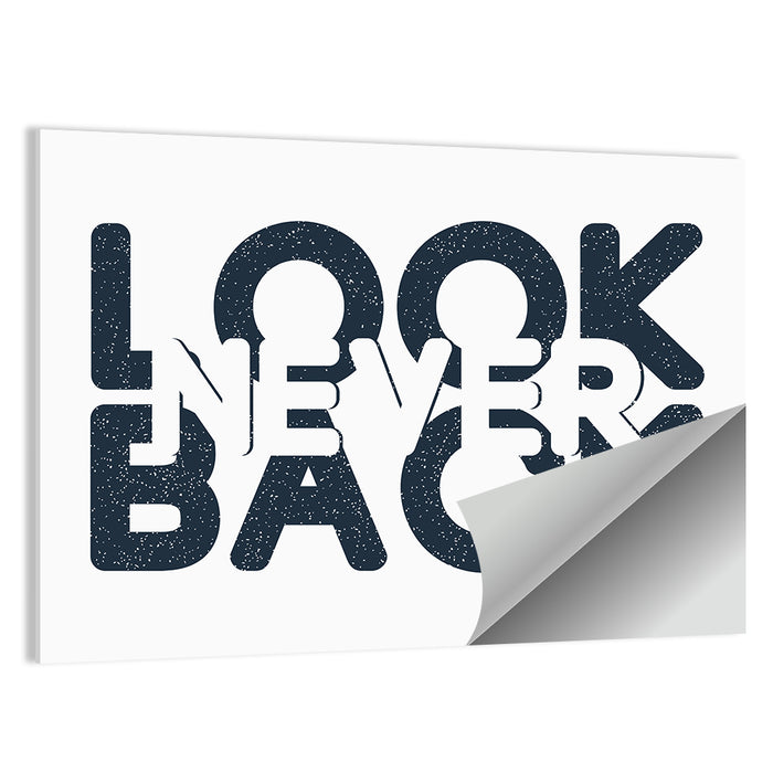 Never Look Back Typography Wall Art as a poster print