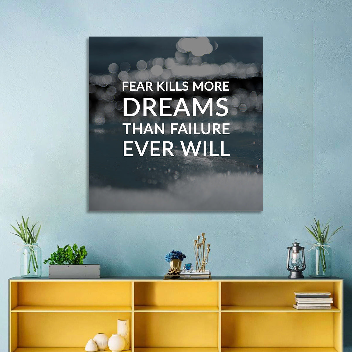 Fear Kills More Dreams Typography Wall Art