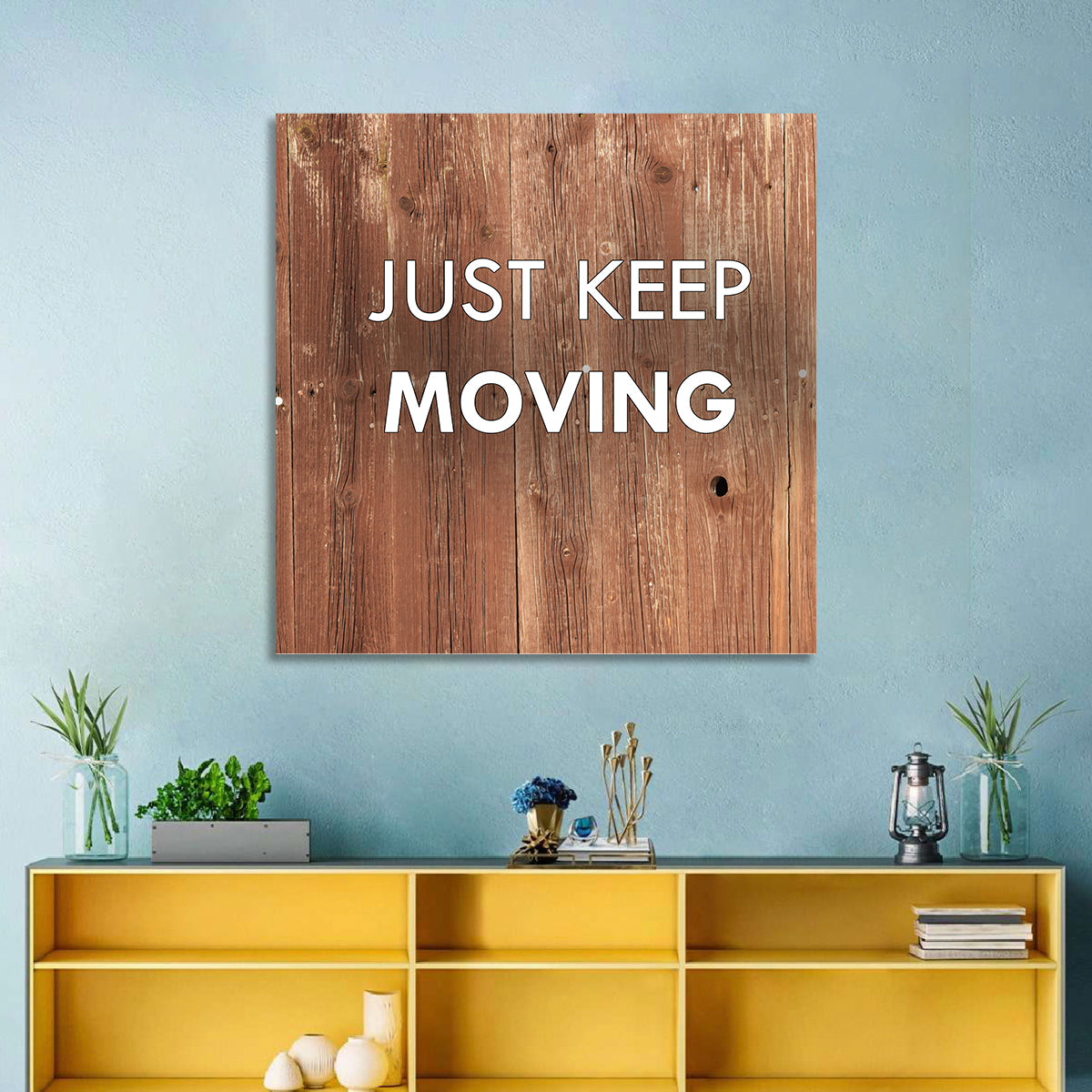 Just Keep Moving Rustic Quote Wall Art
