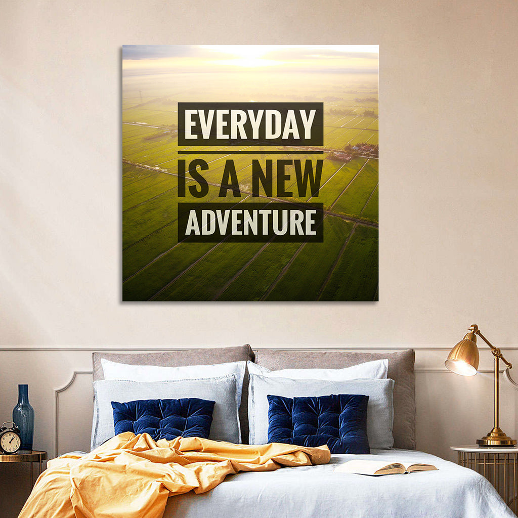 Everyday Is a New Adventure Wall Art