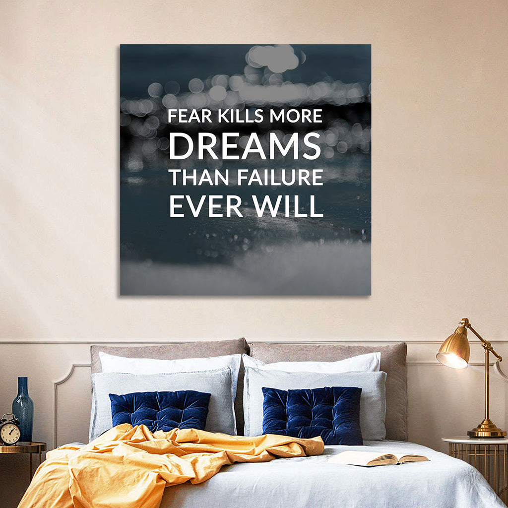 Fear Kills More Dreams Typography Wall Art