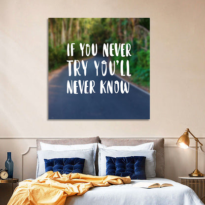 If You Never Try You’ll Never Know Quote Wall Art