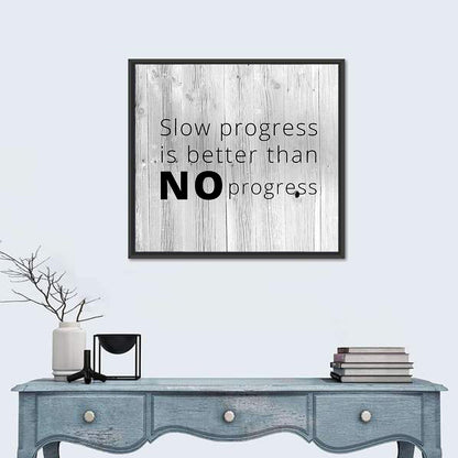 Slow Progress Better Than No Progress, Rustic Gray Wall Art