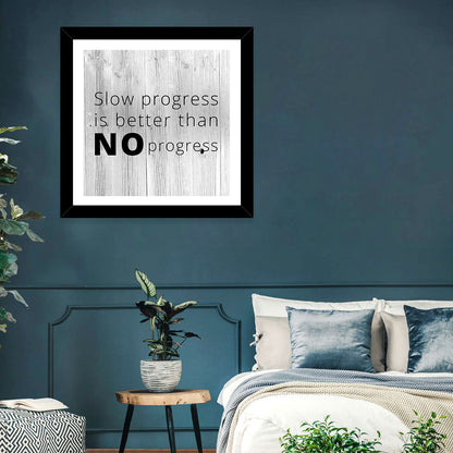 Slow Progress Better Than No Progress, Rustic Gray Wall Art