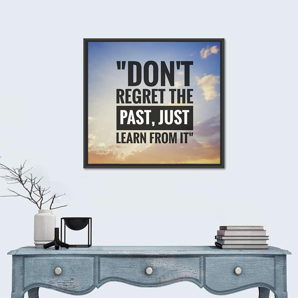 Don't Regret the Past Typography Wall Art