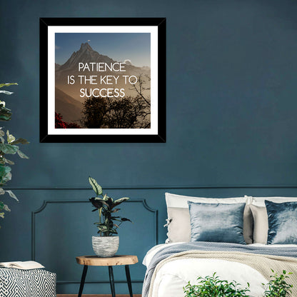 Patience Is the Key to Success Wall Art