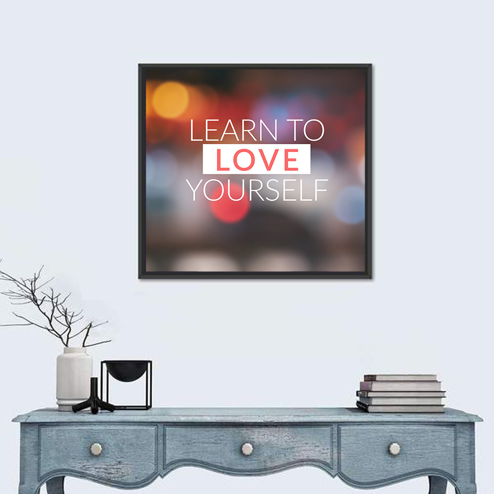 Learn to Love Yourself Wall Art