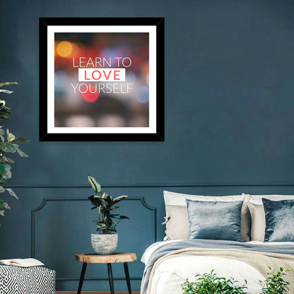 Learn to Love Yourself Wall Art