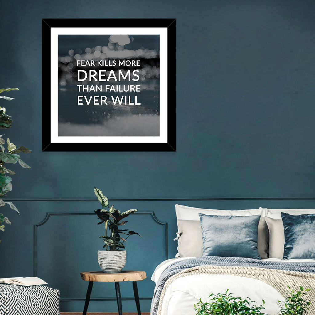 Fear Kills More Dreams Typography Wall Art