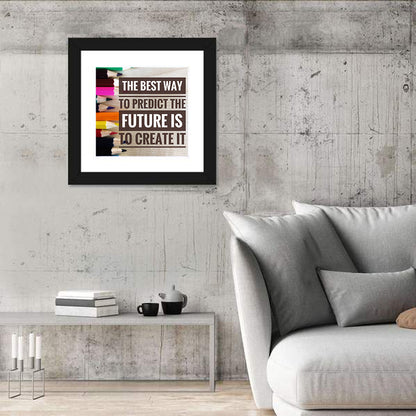 Create the Future Quote Wall Art
