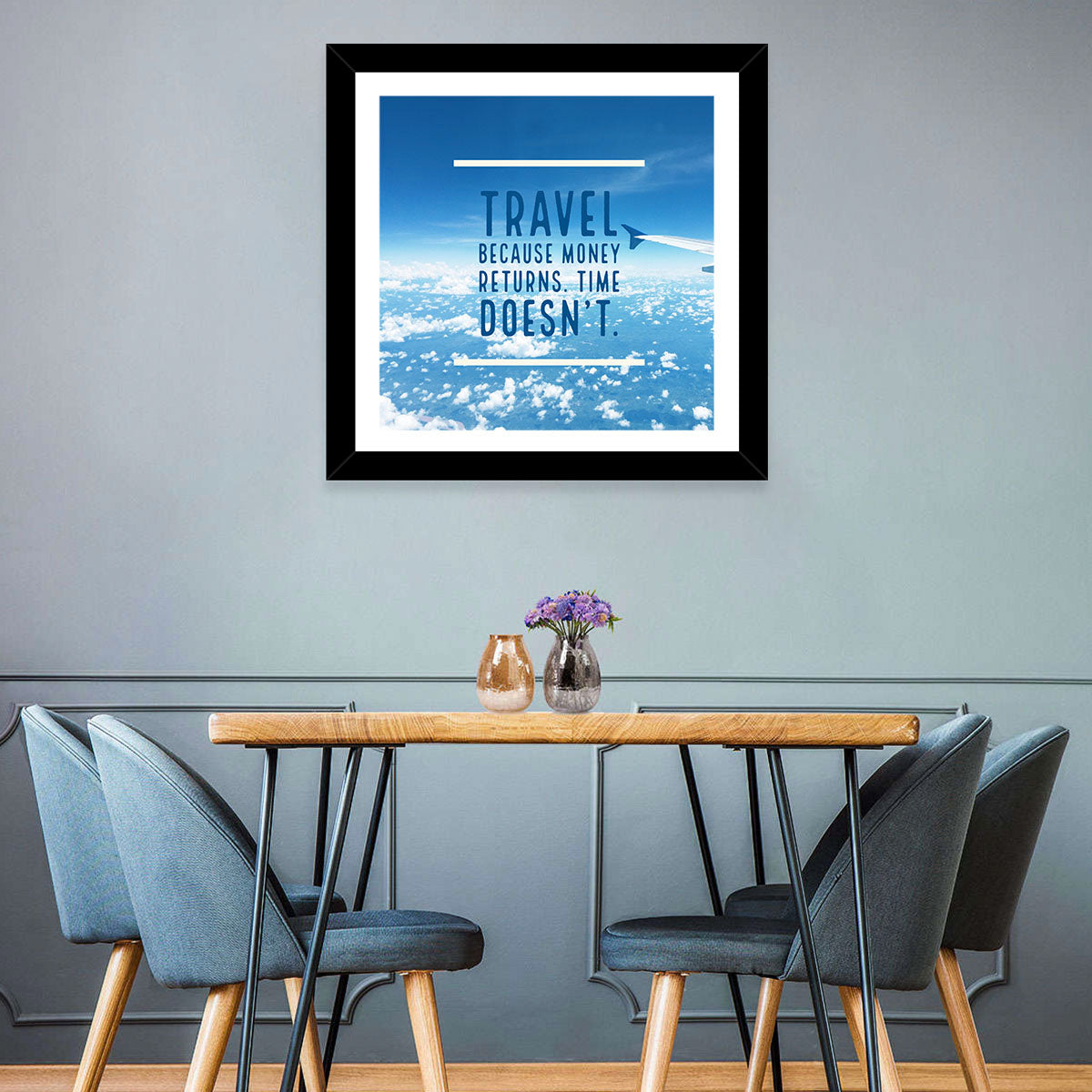 Travel Because Money Returns Quote Wall Art in a room, square