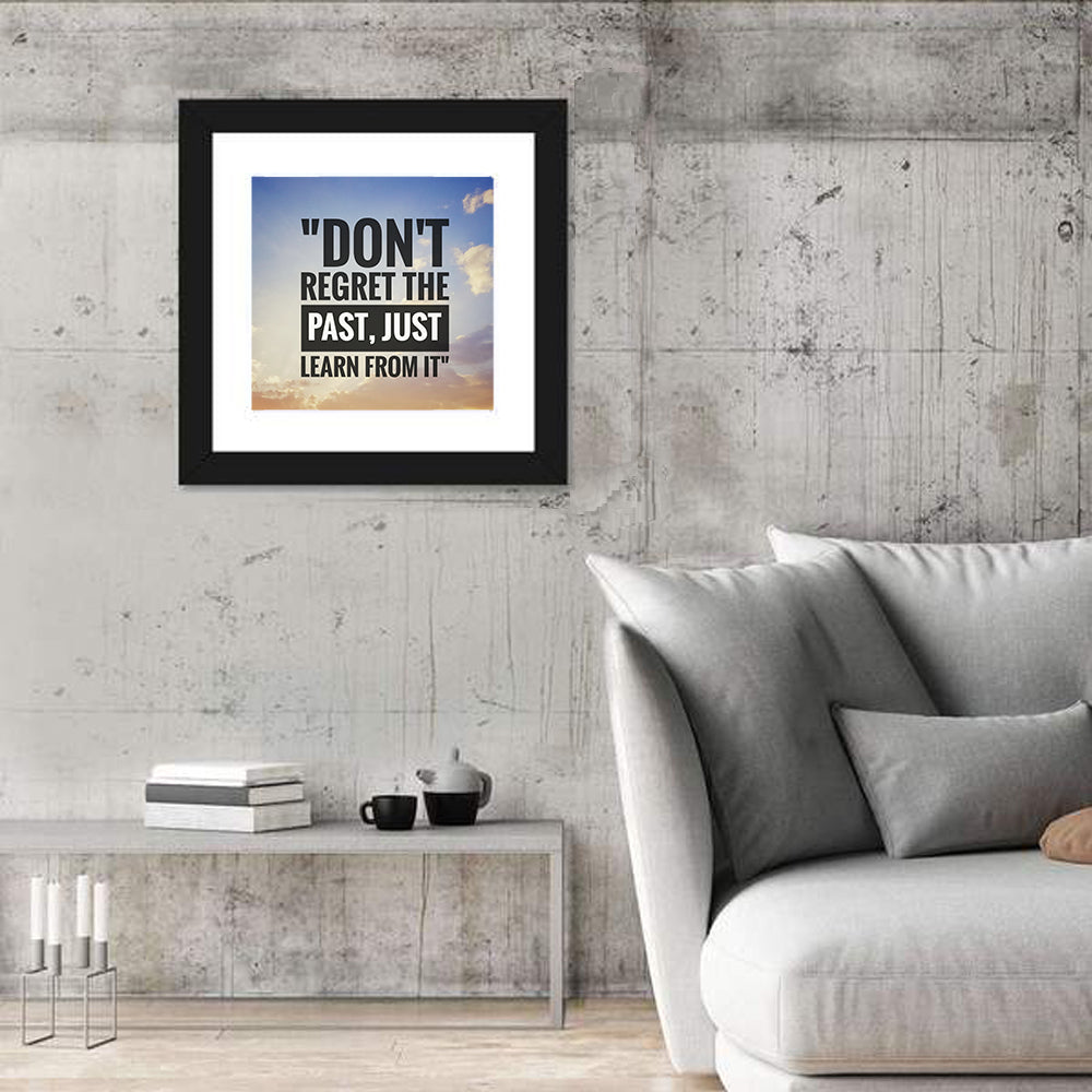 Don't Regret the Past Typography Wall Art