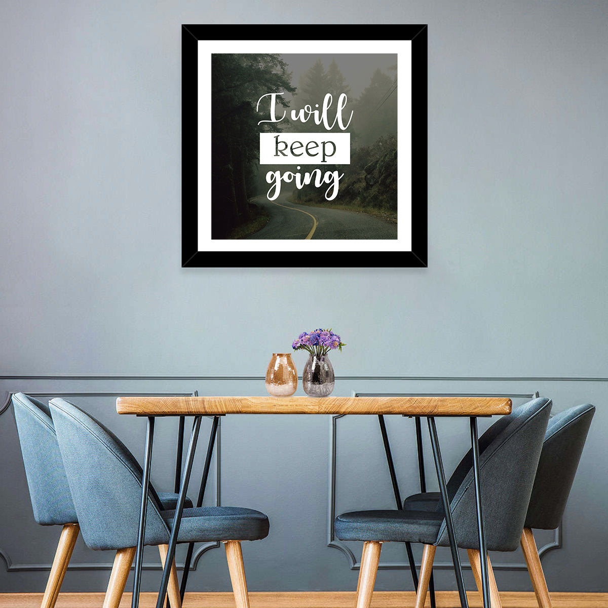 I Will Keep Going Wall Art