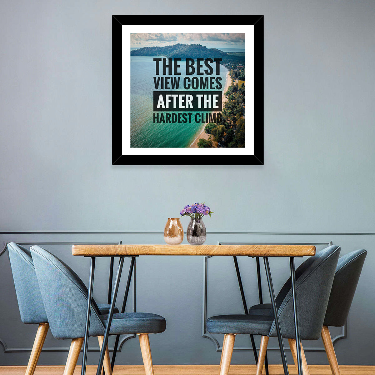 Best View, Hardest Climb Wall Art in a room, square
