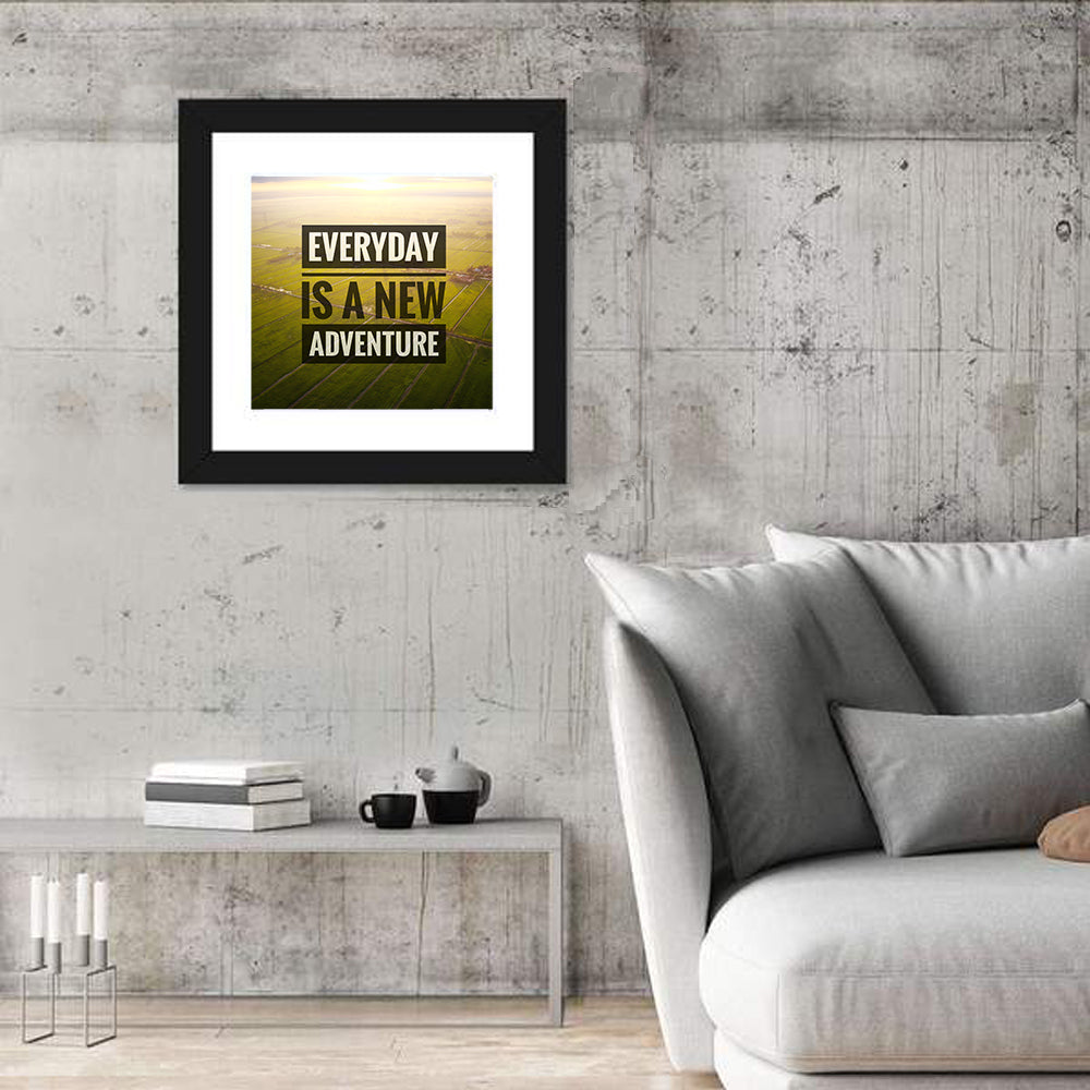 Everyday Is a New Adventure Wall Art