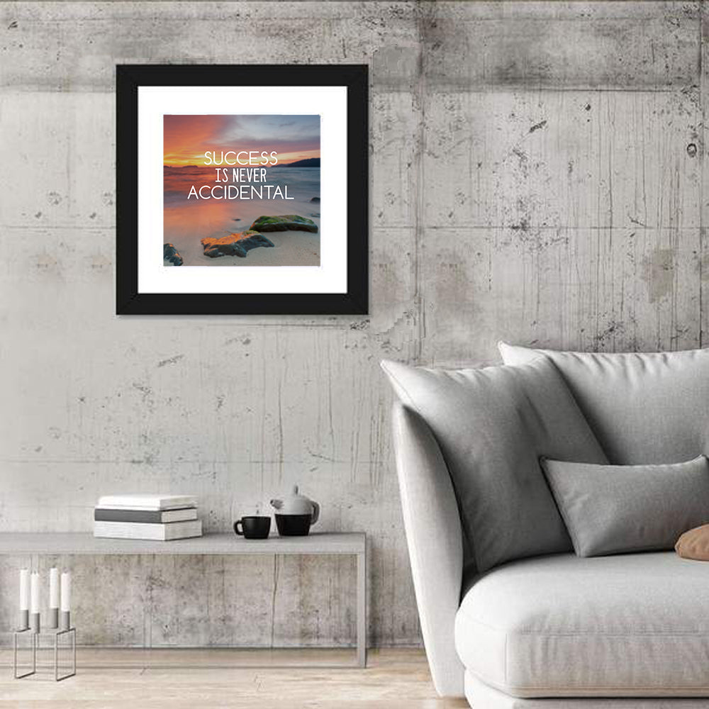 Success Is Never Accidental Wall Art