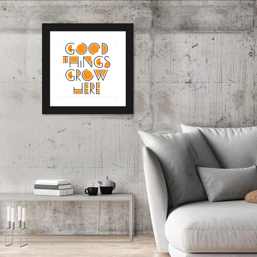 Good Things Grow Here Wall Art