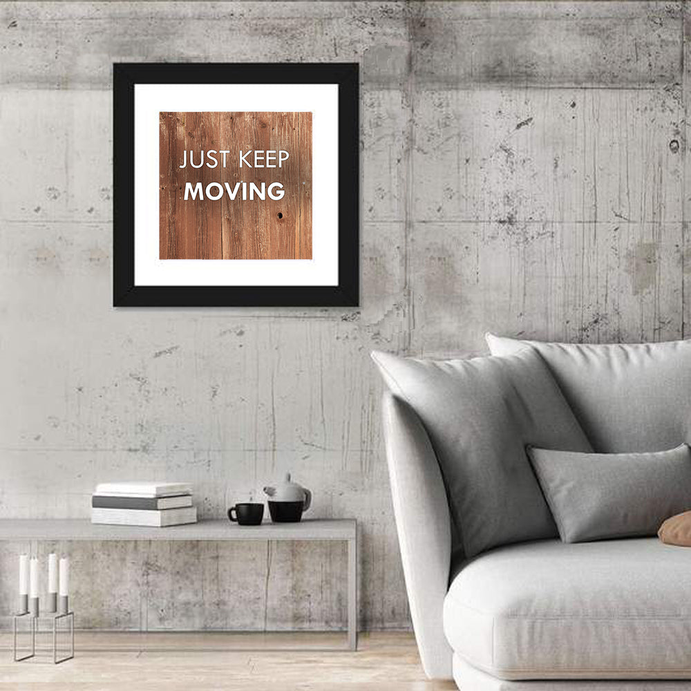 Just Keep Moving Rustic Quote Wall Art
