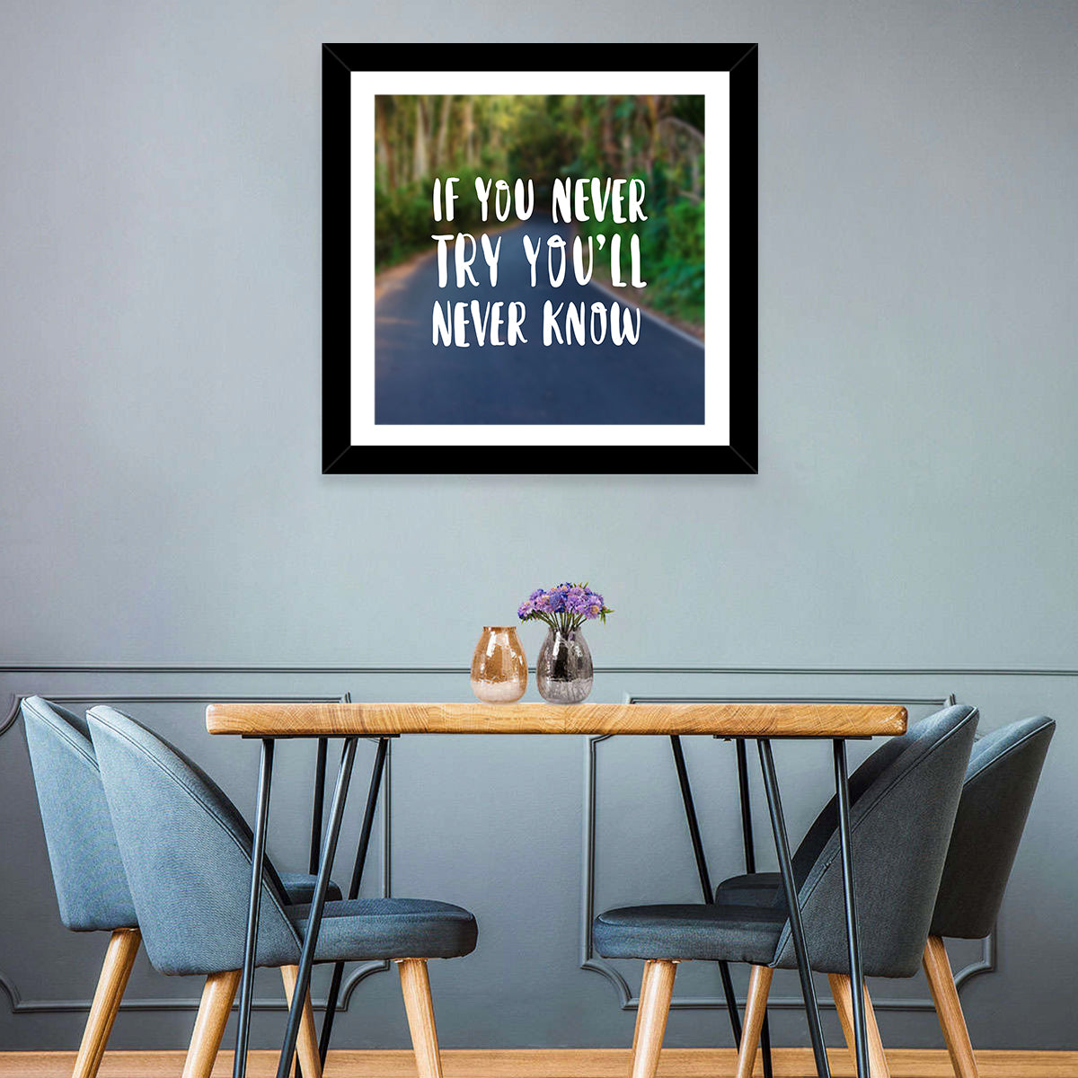 If You Never Try You’ll Never Know Quote Wall Art
