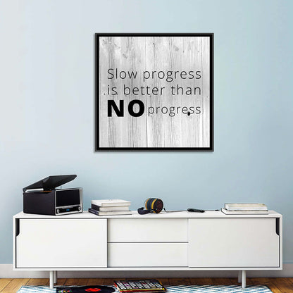 Slow Progress Better Than No Progress, Rustic Gray Wall Art