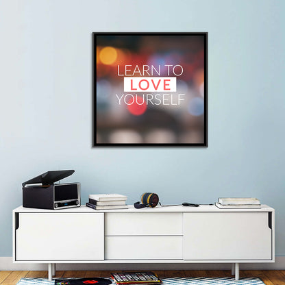 Learn to Love Yourself Wall Art