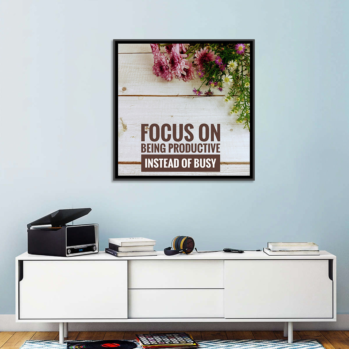 Focus on Being Productive Instead of Busy Wall Art