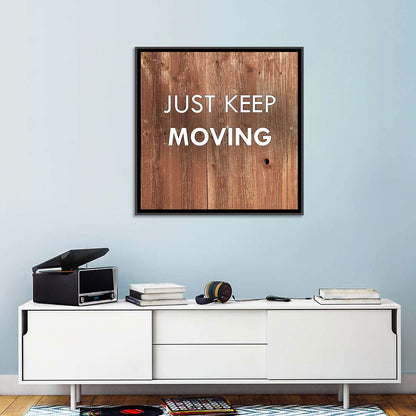 Just Keep Moving Rustic Quote Wall Art