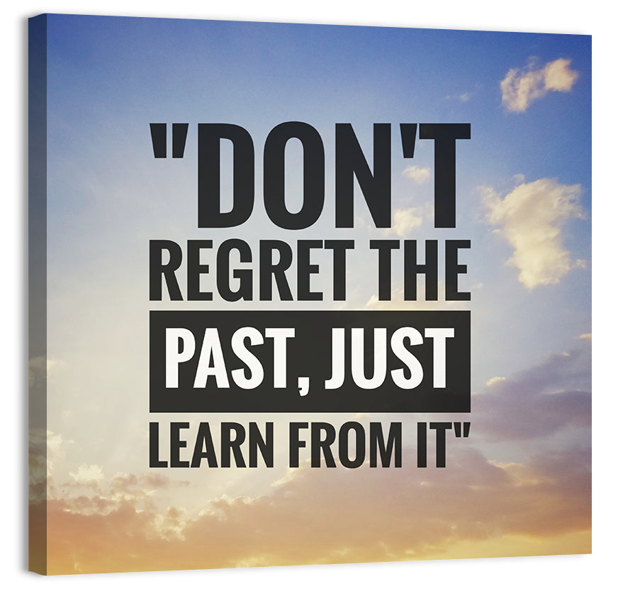 Don't Regret the Past Typography Wall Art