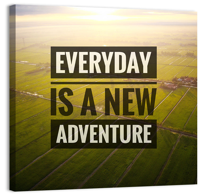 Everyday Is a New Adventure Wall Art