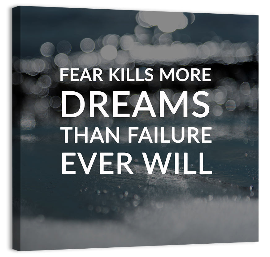 Fear Kills More Dreams Typography Wall Art