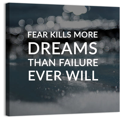 Fear Kills Dreams Wall Art